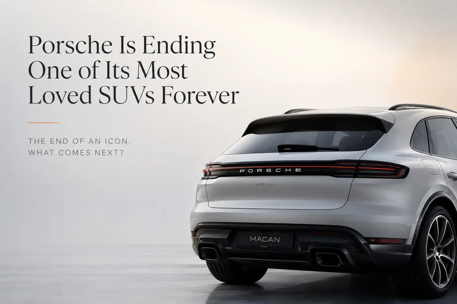 Porsche Is Ending One of Its Most Loved SUVs Forever
